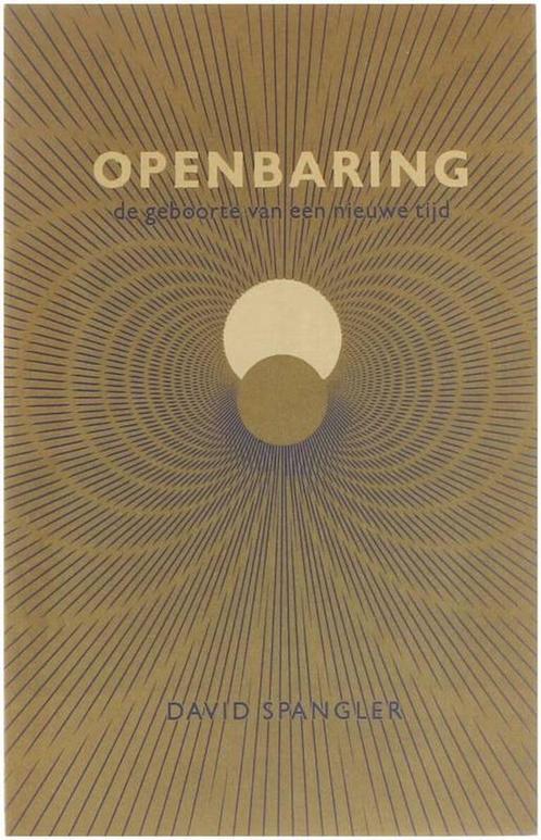 Openbaring - de geboorte van een nieuwe tijd 9789062715671, Boeken, Filosofie, Gelezen, Verzenden