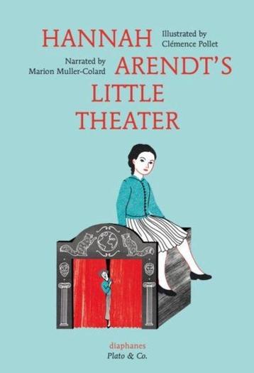 Hannah Arendts Little Theater 9783037345900, Verzenden, Marion Muller–colard