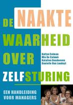 De naakte waarheid over zelfsturing 9789401433518, Verzenden, Zo goed als nieuw, Mia De Caluwé
