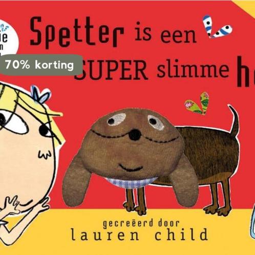 Spetter is een Super Slimme hond / Charlie en Lola, Boeken, Kinderboeken | Baby's en Peuters, Gelezen, Verzenden