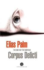 Corpus delicti (9789021442488, Elias Palm) (Elias Palm), Boeken, Verzenden, Nieuw