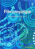 Fibromyalgie, de puntjes op de i 9789069282459, N.v.t., Aty van Galen, Verzenden