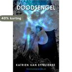 Doodsengel 9789078459781 Katrien van Effelterre, Boeken, Verzenden, Zo goed als nieuw, Katrien van Effelterre