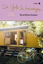De Gele Woonwagen 9789465288857 Helena Berner Schwanen, Verzenden, Helena Berner Schwanen