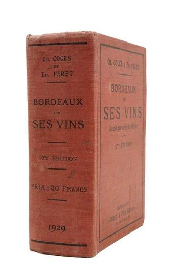 Ch. Cocks et Ed. Feret - Bordeaux et ses vins classés par