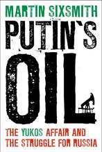 PutinS Oil 9781441199683 Martin Sixsmith, Boeken, Taal | Engels, Verzenden, Zo goed als nieuw, Martin Sixsmith