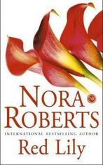 Red Lily 9780749936143 Nora Roberts, Verzenden, Nora Roberts