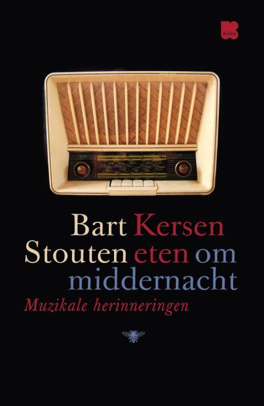 Kersen eten om middernacht 9789085425045 Bart Stouten, Boeken, Literatuur, Zo goed als nieuw, Verzenden