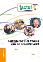 Factor-E  -   Solliciteren met kennis van de arbeidsmarkt, Livres, Christelle Chamuleau, Verzenden
