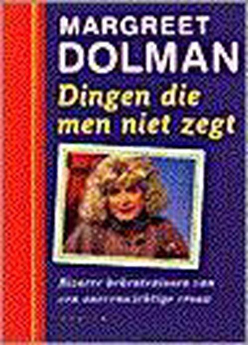 Dingen die men niet zegt 9789057591129 M. Dolman, Boeken, Romans, Zo goed als nieuw, Verzenden