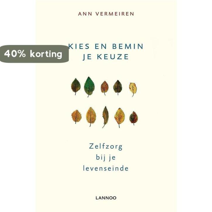Kies En Bemin Je Keuze 9789401401319 Ann Vermeiren, Boeken, Psychologie, Gelezen, Verzenden