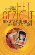 Het gezicht 9789045044361 Merlijn Schoonenboom, Boeken, Verzenden, Gelezen, Merlijn Schoonenboom