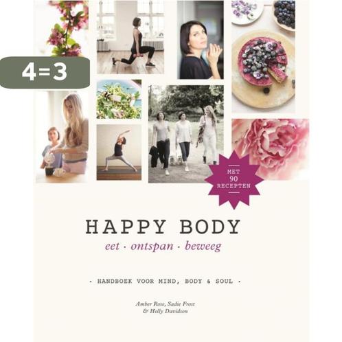 Happy body 9789021559278 Sadie Frost, Boeken, Kookboeken, Gelezen, Verzenden