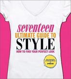 Seventeen Ultimate Guide to Style, Verzenden, Nieuw, Nederlands