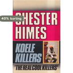 Koele killers 9789021834597 Chester Himes, Verzenden, Gelezen, Chester Himes