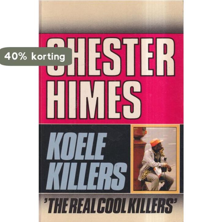 Koele killers 9789021834597 Chester Himes, Boeken, Thrillers, Gelezen, Verzenden