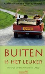 Buiten is het leuker 9789044609325 M. van Eeuwen, Boeken, Verzenden, Zo goed als nieuw, M. van Eeuwen