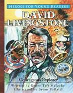 David Livingstone: Courageous Explorer (Heroes for Young, Renee Meloche, Verzenden
