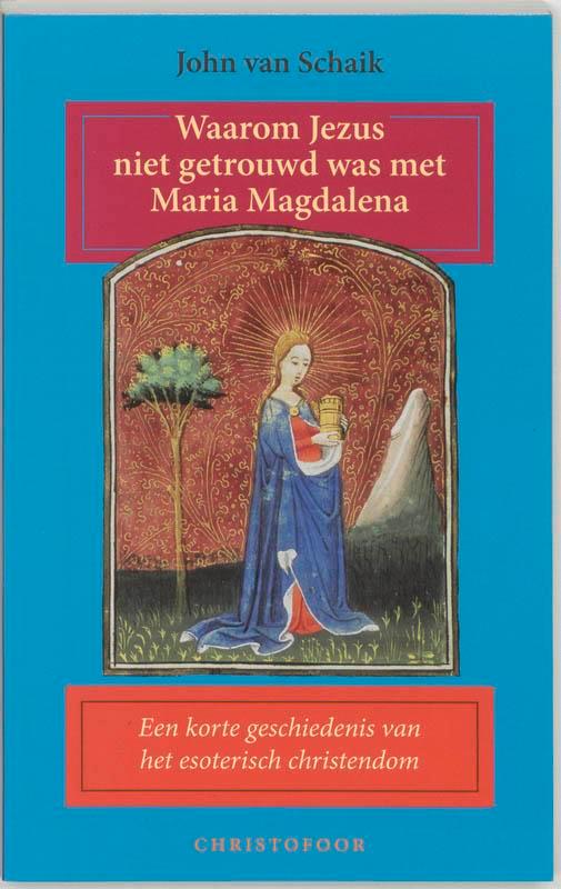 Waarom Jezus niet getrouwd was met Maria Magdalena, Boeken, Esoterie en Spiritualiteit, Zo goed als nieuw, Verzenden