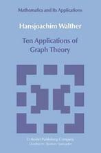 Ten Applications of Graph Theory. Walther, Hansjoachim, Hansjoachim Walther, Verzenden