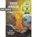 Tweedonker 9789026963087 Annie Oosterbroek-Dutschun, Boeken, Verzenden, Gelezen, Annie Oosterbroek-Dutschun