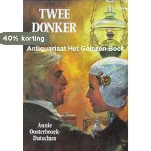 Tweedonker 9789026963087 Annie Oosterbroek-Dutschun, Boeken, Overige Boeken, Gelezen, Verzenden