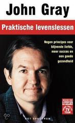 PRAKTISCHE LEVENSLESSEN 9789027470980 John Gray, Verzenden, John Gray