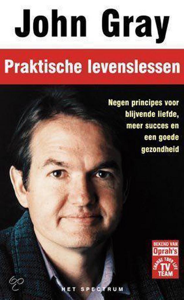 PRAKTISCHE LEVENSLESSEN 9789027470980 John Gray, Boeken, Psychologie, Gelezen, Verzenden