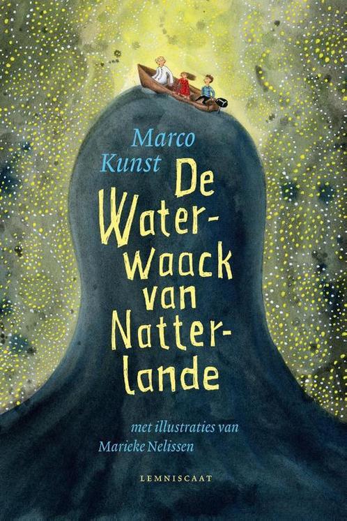 De Waterwaack van Natterlande 9789047707769, Livres, Livres pour enfants | Jeunesse | 10 à 12 ans, Envoi