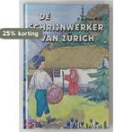 SCHRIJNWERKER VAN ZURICH, DE 9789033612022 P. de Zeeuw Jgzn, Boeken, Verzenden, Gelezen, P. de Zeeuw Jgzn