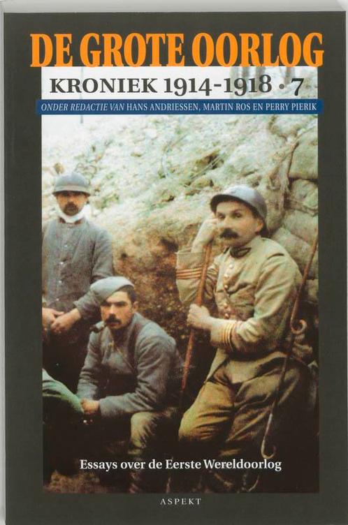 De Grote Oorlog, kroniek 1914-1918 7 9789059112308, Livres, Histoire mondiale, Envoi