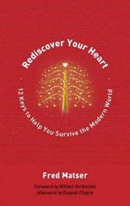 Rediscover Your Heart 9781844091225 Fred Matser, Boeken, Verzenden, Gelezen, Fred Matser