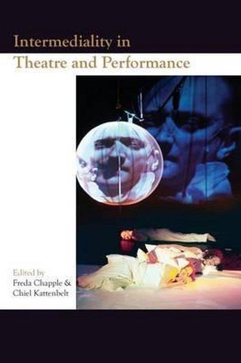 Intermediality In Theatre And Performance 9789042016293, Boeken, Overige Boeken, Gelezen, Verzenden