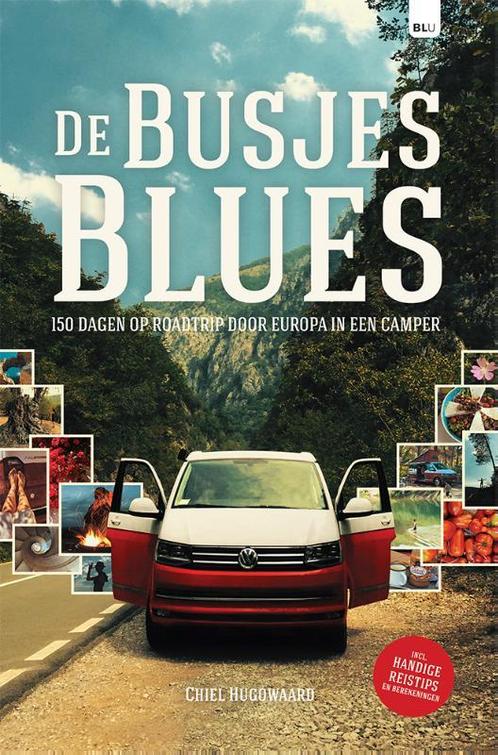 De Busjesblues 9789082955033 Chiel Hugowaard, Boeken, Reisverhalen, Zo goed als nieuw, Verzenden