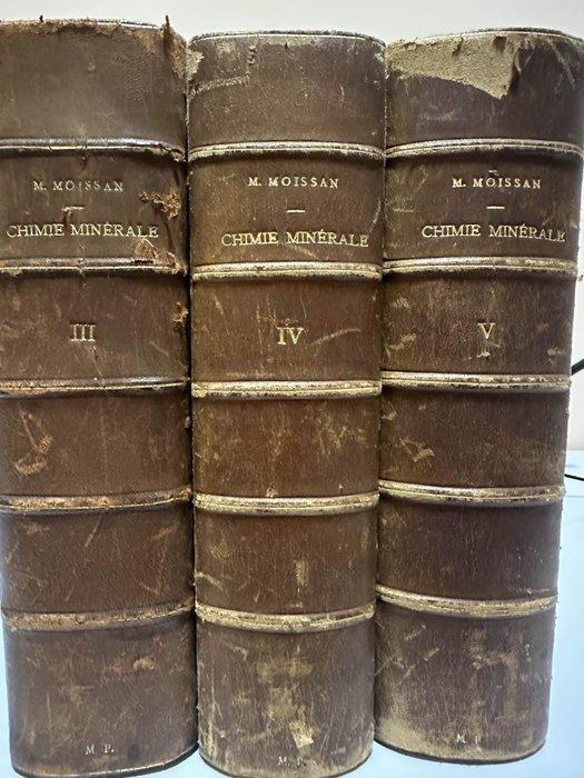 Henri Moissan - Traité de Chimie Minérale - 1904-1906, Antiek en Kunst, Antiek | Boeken en Manuscripten