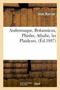 Andromaque, Britannicus, Phedre, Athalie, les Plaideurs., Livres, Livres Autre, Envoi