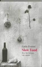 Slow Food 9789053303825, Carlo Petrini, Ark van de Smaak, Hielke van der Meulen (tekst), Zo goed als nieuw, Verzenden