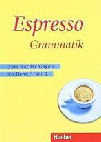 Espresso Grammatik: Zum Nachschlagen zu Band 1 bis 3 ..., Verzenden