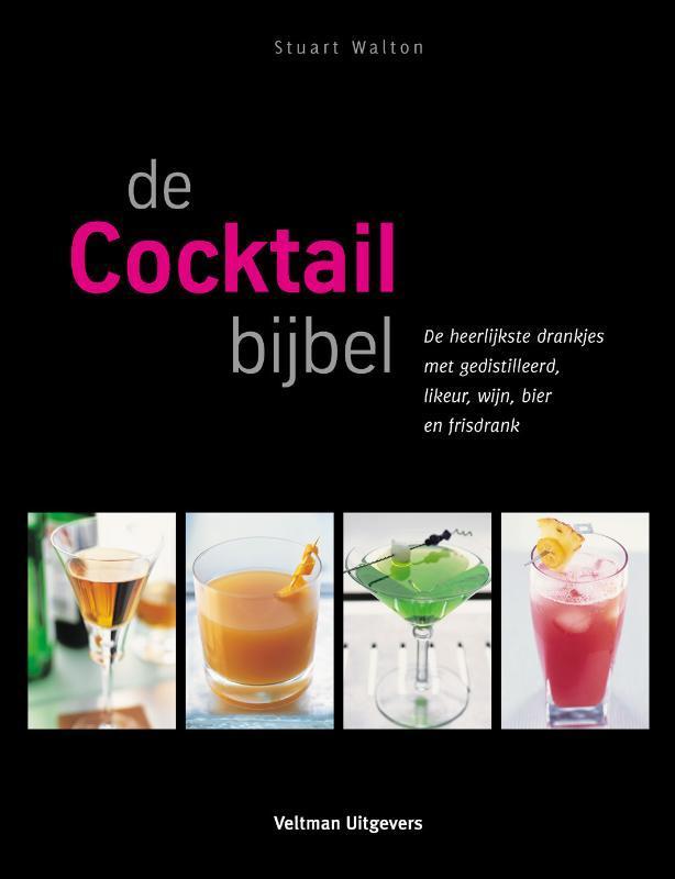 De cocktailbijbel 9789048301591 Stuart Walton, Boeken, Kookboeken, Zo goed als nieuw, Verzenden