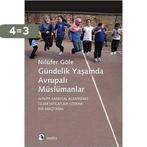 Gündelik Yaamda Avrupal Müslümanlar 9786053160120, Verzenden, Gelezen