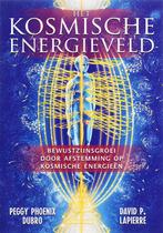 Het Kosmische Energieveld 9789020284218, Boeken, Gelezen, Peggy Phoenix Dubro, D.L. Lapierre, Verzenden