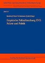 Empirische Polizeiforschung XVII: Polizei und Politik  Book, Not specified, Verzenden