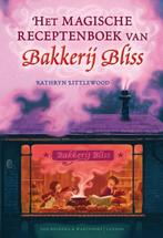 Het magische receptenboek van Bakkerij Bliss / Bakkerij, Boeken, Verzenden, Gelezen, Kathryn Littlewood