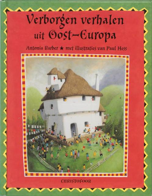 Verborgen verhalen uit Oost-Europa 9789062387731 A. Barber, Boeken, Kinderboeken | Kleuters, Zo goed als nieuw, Verzenden