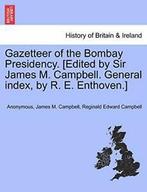 Gazetteer of the Bombay Presidency. [Edited by , An,,, Anonymous, Verzenden