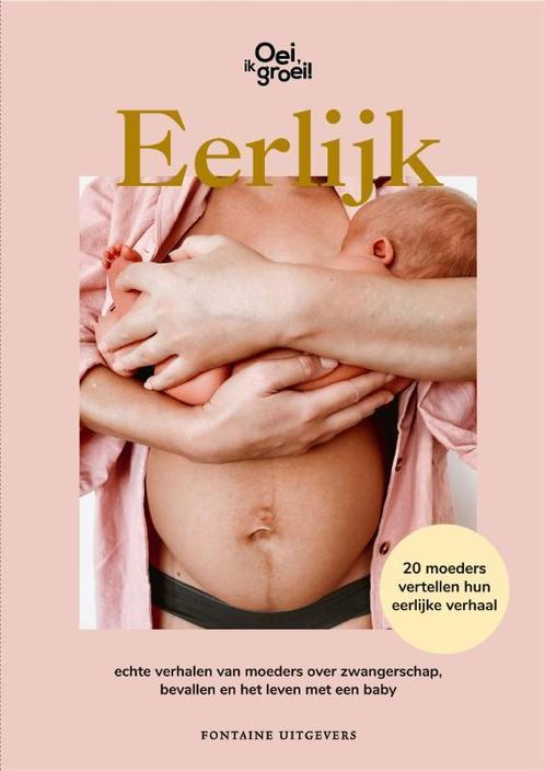 Oei, ik groei! Eerlijk / Oei, ik groei! 9789464042061, Boeken, Zwangerschap en Opvoeding, Zo goed als nieuw, Verzenden