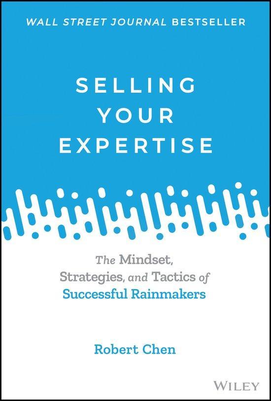 Selling Your Expertise 9781119755142 Robert Chen, Boeken, Taal | Engels, Zo goed als nieuw, Verzenden