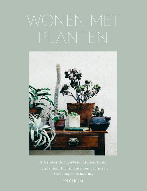 Wonen met planten 9789000350490 Caro Langton, Boeken, Hobby en Vrije tijd, Gelezen, Verzenden