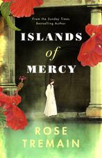 Islands of Mercy 9781784743321, Livres, Verzenden, Rose Tremain