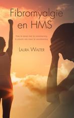 Fibromyalgie en HMS 9789464315820 Laura Walter, Boeken, Verzenden, Zo goed als nieuw, Laura Walter